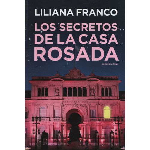 LOS SECRETOS DE LA CASA ROSADA