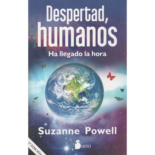 LIBRO DESPERTAD HUMANOS HA LLEGADO LA HORA - SUZANNE POWELL