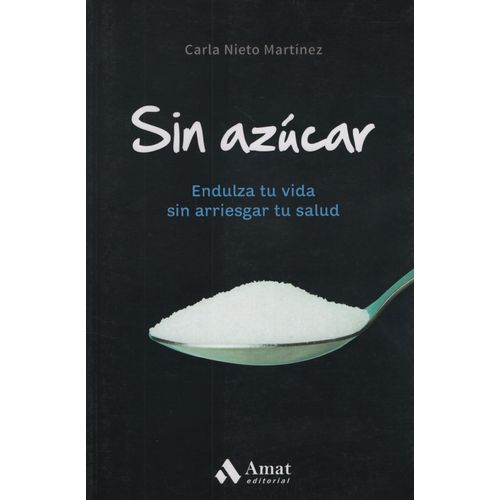 SIN AZUCAR - CARLA NIETO MARTINEZ