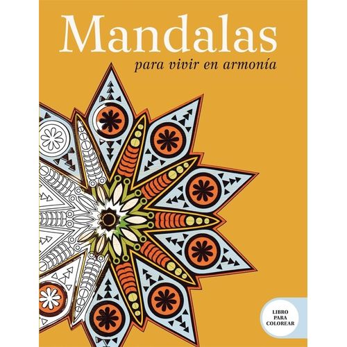 MANDALAS PARA VIVIR EN ARMONIA - VALENTINA HARPER