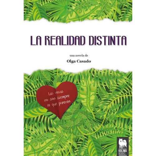 LA REALIDAD DISTINTA - OLGA CASADO