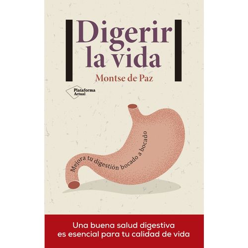 DIGERIR LA VIDA - MONTSE DE PAZ