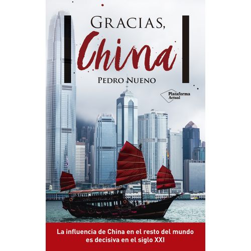 GRACIAS, CHINA - PEDRO NUENO