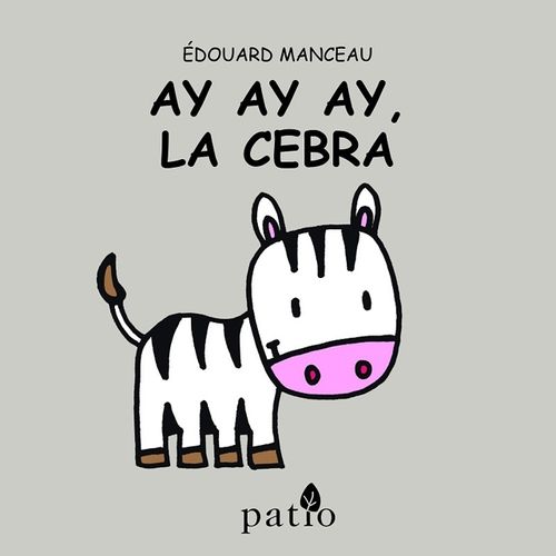AY AY AY, LA CEBRA - EDOUARD MANCEAU
