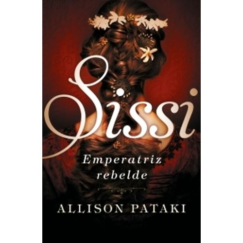 SISI, EMPERATRIZ REBELDE