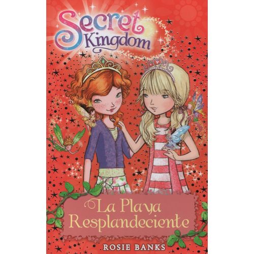 LA PLAYA RESPLANDECIENTE - SECRET KINGDOM 6 - BANKS ROSIE