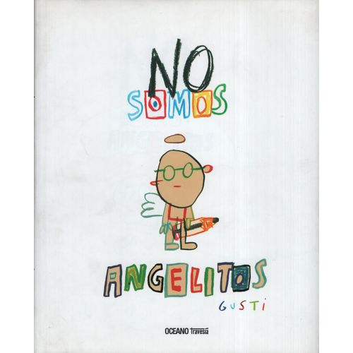 NO SOMOS ANGELITOS - GUSTI (TAPA DURA)