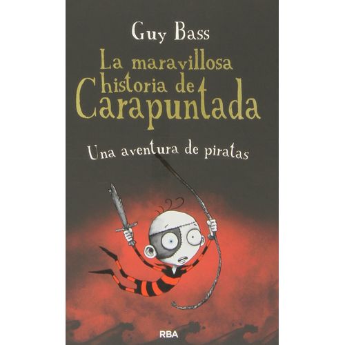 LA MARAVILLOSA HISTORIA DE CARAPUNTADA - VOLUMEN 2