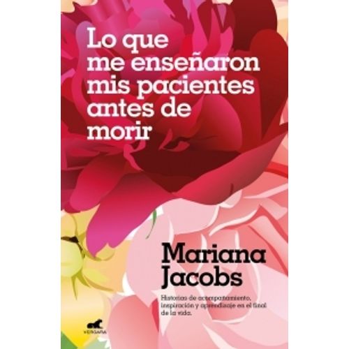 LO QUE ME ENSEÑARON MIS PACIENTES ANTES DE MORIR
