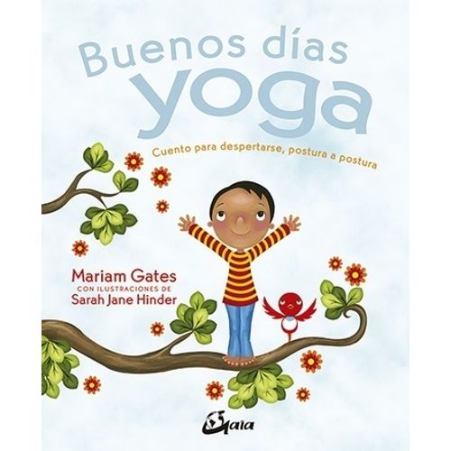 BUENOS DIAS YOGA - SARAH JANE HINDER BUENOS DIAS YOGA - SARAH JANE HINDER