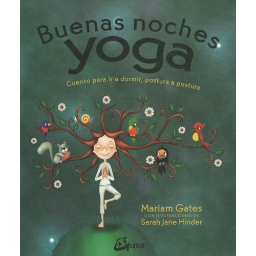 BUENAS NOCHES YOGA CUENTO PARA IR A DORMIR POSTURA A POSTURA