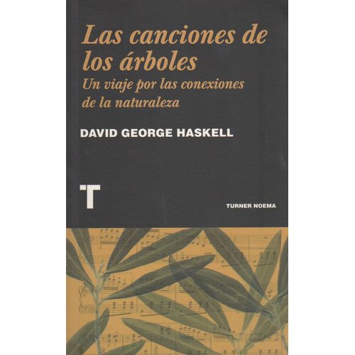 LAS CANCIONES DE LOS ARBOLES - UN VIAJE POR LAS CONEXIONES D