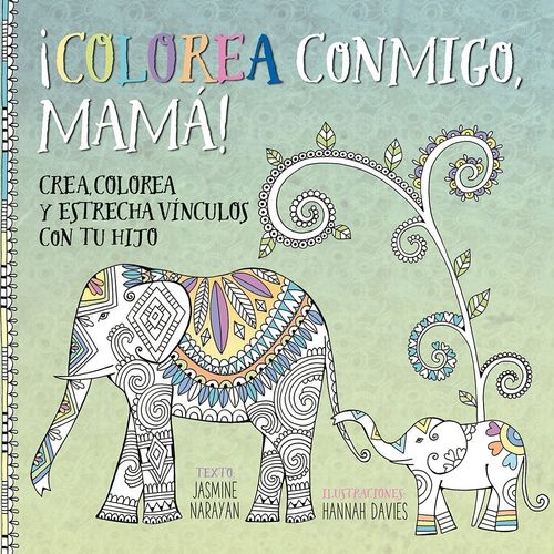 COLOREA CONMIGO MAMA  - JASMINE NARAYAN