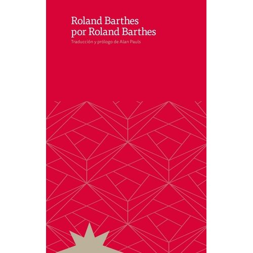ROLAND BARTHES POR ROLAND BARTHES