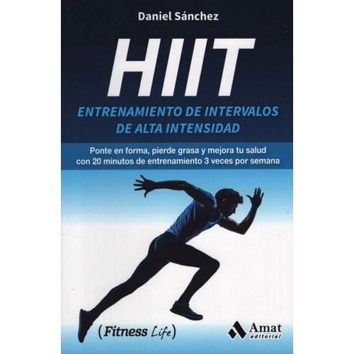 LIBRO HIIT - DANIEL SANCHEZ - ENTRENAMIENTOS DE INTERVALOS D
