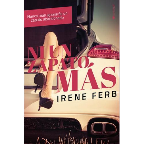 NI UN ZAPATO MAS - IRENE FERB