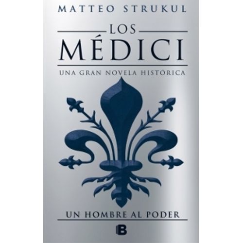 UN HOMBRE AL PODER - LOS MEDICI 2