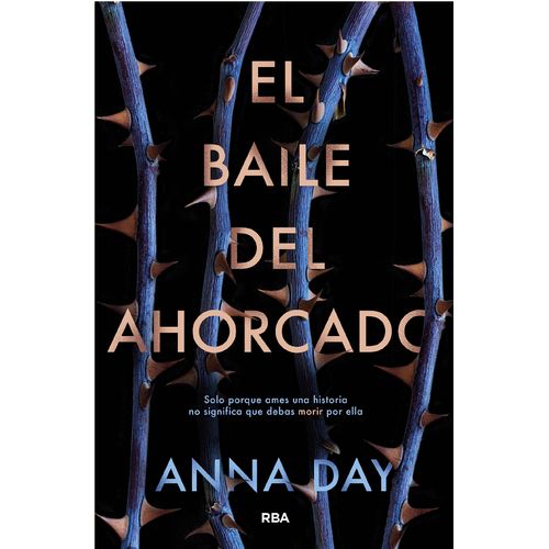 EL BAILE DEL AHORCADO - ANNA DAY