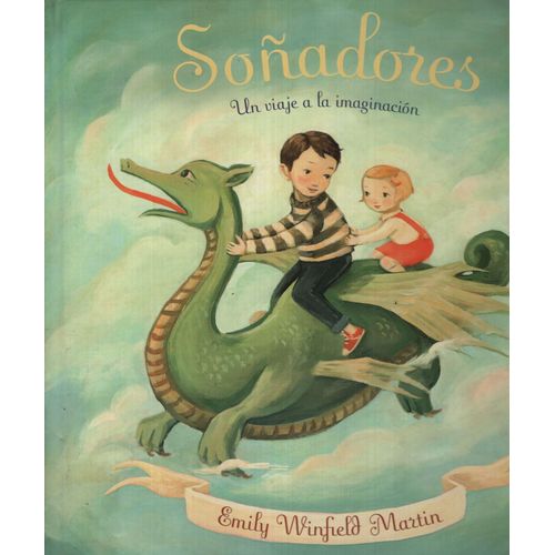 LIBRO SOÑADORES - UN VIAJE A LA IMAGINACION LIBRO SOÑADORES - UN VIAJE A LA IMAGINACION