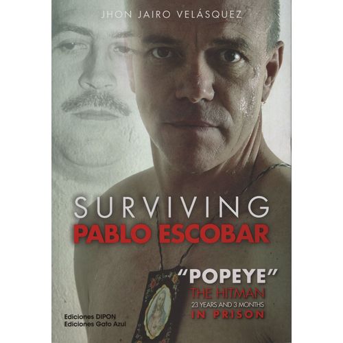 SURVIVING PABLO ESCOBAR - JOHN JAIRO 