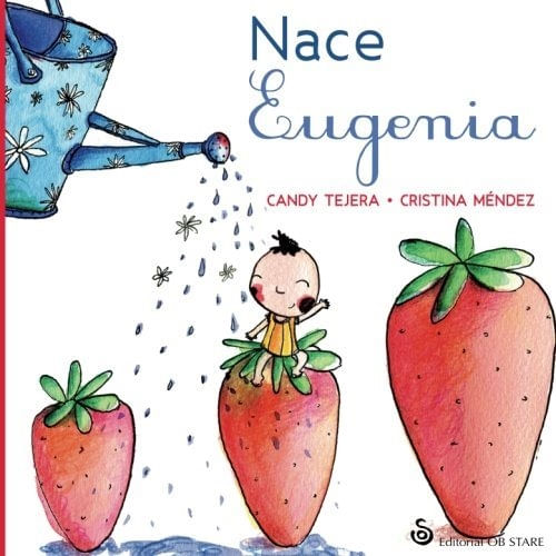 LIBRO NACE EUGENIA - CANDY TEJERA - CRISTINA MENDEZ