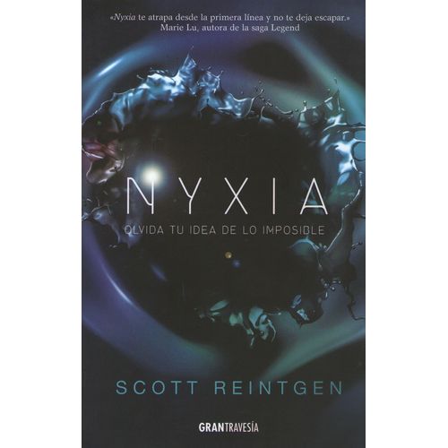 OLVIDA TU IDEA DE LO IMPOSIBLE - NYXIA 1