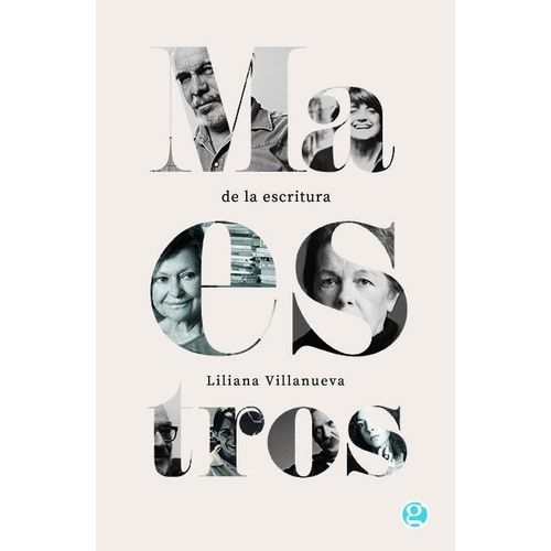 MAESTROS DE LA ESCRITURA - LILIANA VILLANUEVA
