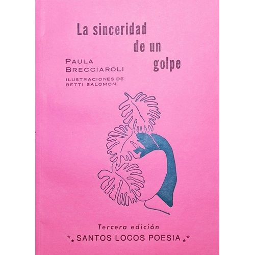 LA SINCERIDAD DE UN GOLPE - PAULA BRECCIAROLI