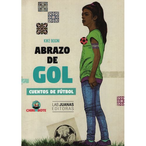 ABRAZO DE GOL - CUENTOS DE FUTBOL