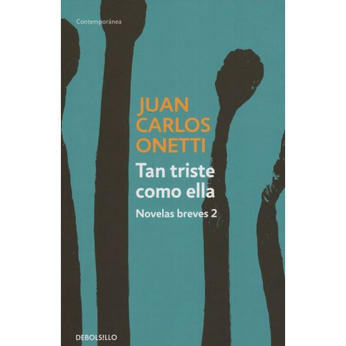 TAN TRISTE COMO ELLA - NOVELAS BREVES 2
