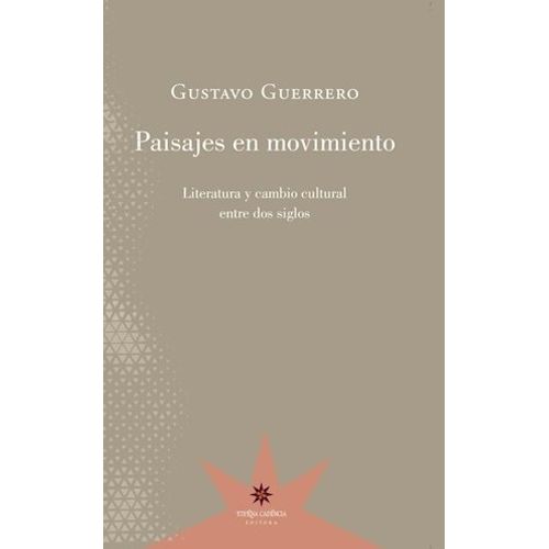 PAISAJES EN MOVIMIENTO - GUSTAVO GUERRERO