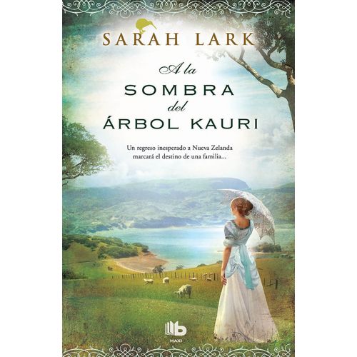 A LA SOMBRA DEL ARBOL KAURI - TRILOGIA KAURI 2 - SARAH LARK