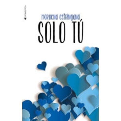 LIBRO SOLO TU - MORUENA ESTRINGANA