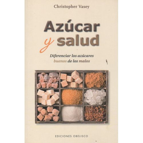 AZUCAR Y SALUD - CHRISTOPHER VASEY