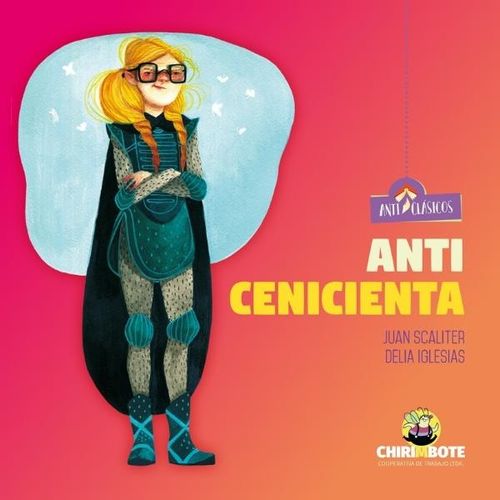 ANTI CENICIENTA - ANTICLASICOS - JUAN SCALITER