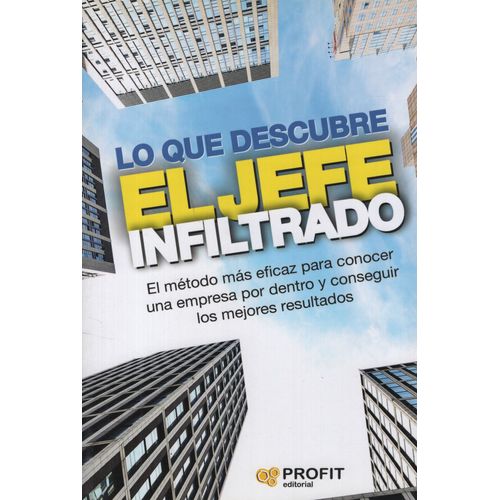 LO QUE DESCUBRE EL JEFE INFILTRADO