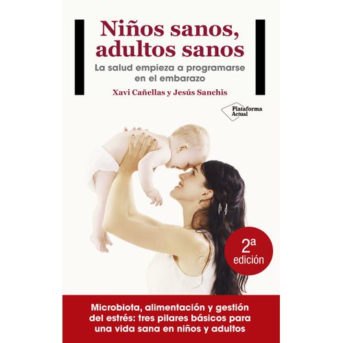 NIÑOS SANOS, ADULTOS SANOS