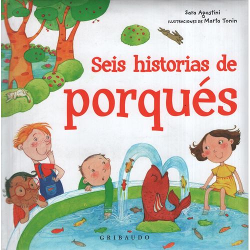 SEIS HISTORIAS DE PORQUES - SARA AGOSTINI SEIS HISTORIAS DE PORQUES - SARA AGOSTINI