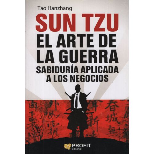 SUN TZU - EL ARTE DE LA GUERRA - TAO HANZHANG