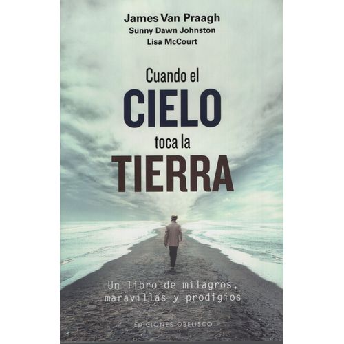 CUANDO EL CIELO TOCA LA TIERRA