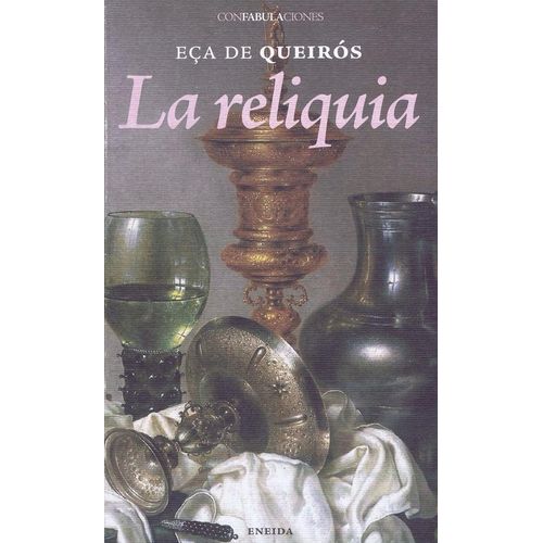 LA RELIQUIA - ECA DE QUEIROS