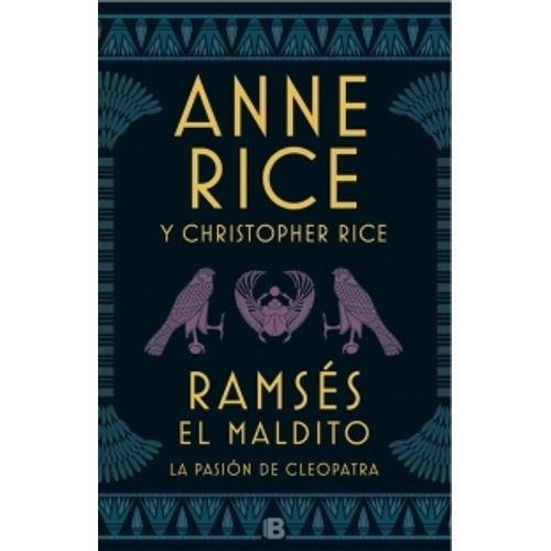 RAMSES EL MALDITO. LA PASION DE CLEOPATRA