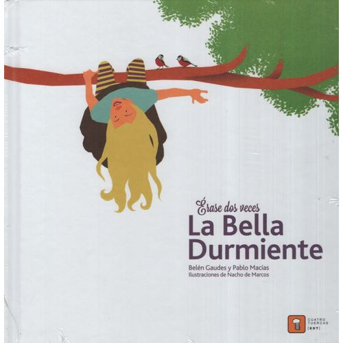 ERASE DOS VECES LA BELLA DURMIENTE - MACIAS Y GAUDES