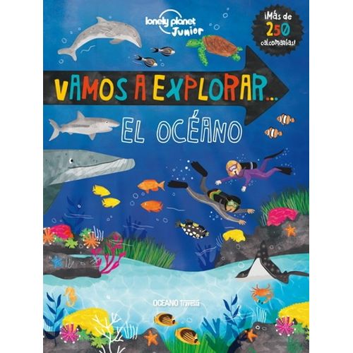 LIBRO VAMOS A EXPLORAR... EL OCEANO + 250 CALCOMANIAS LIBRO VAMOS A EXPLORAR... EL OCEANO + 250 CALCOMANIAS