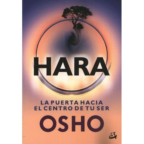 LIBRO HARA - LA PUERTA HACIA EL CENTRO DE TU SER - OSHO