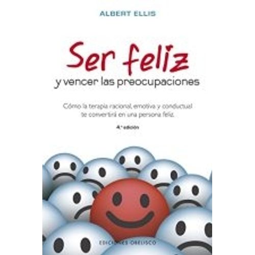 SER FELIZ Y VENCER LAS PREOCUPACIONES
