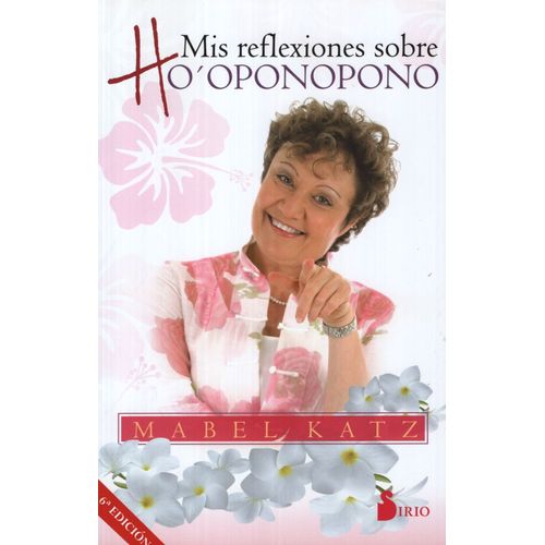 MIS REFLEXIONES SOBRE HOOPONOPONO - MABEL KATZ
