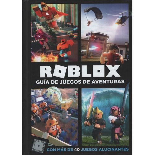 GUÍA DE JUEGOS Y AVENTURAS ROBLOX GUÍA DE JUEGOS Y AVENTURAS ROBLOX