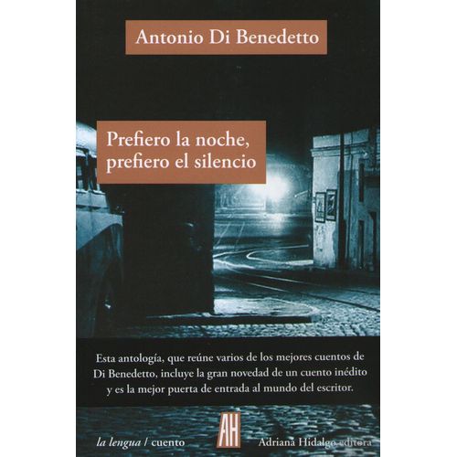 PREFIERO LA NOCHE, PREFIERO EL SILENCIO