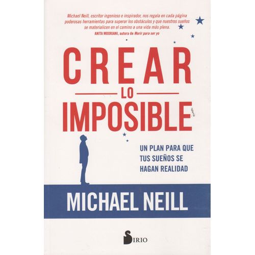 CREAR LO IMPOSIBLE - NEILL MICHAEL